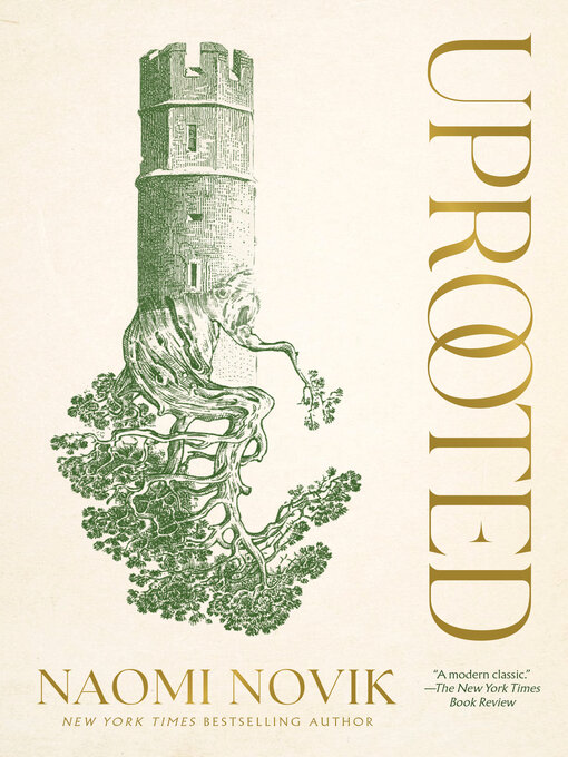 Title details for Uprooted by Naomi Novik - Wait list